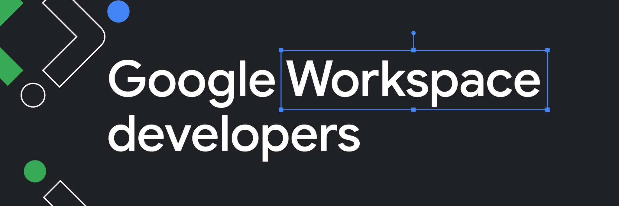 A black banner with the text 'Google Workspace developers' in white, surrounded by colorful geometric and abstract figures.